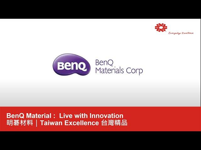 BenQ Material :  Live with Innovation｜Taiwan Excellence台灣精品