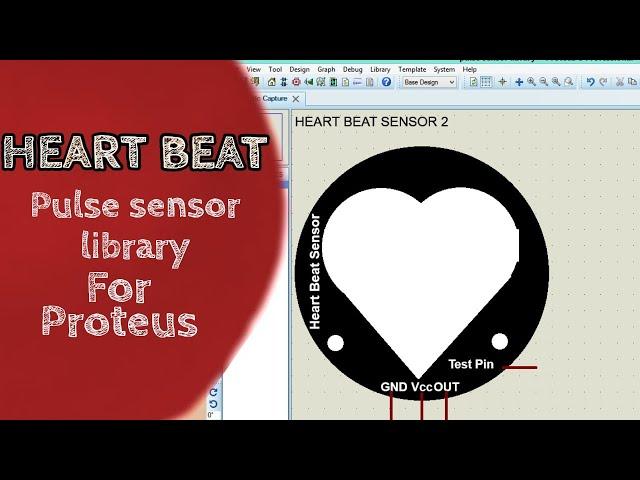 Heart beat sensor library for Proteus \\Pulse sensor library for Proteus \\ E Infotainment