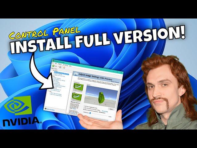 How to install full NVIDIA Control Panel on Windows 11