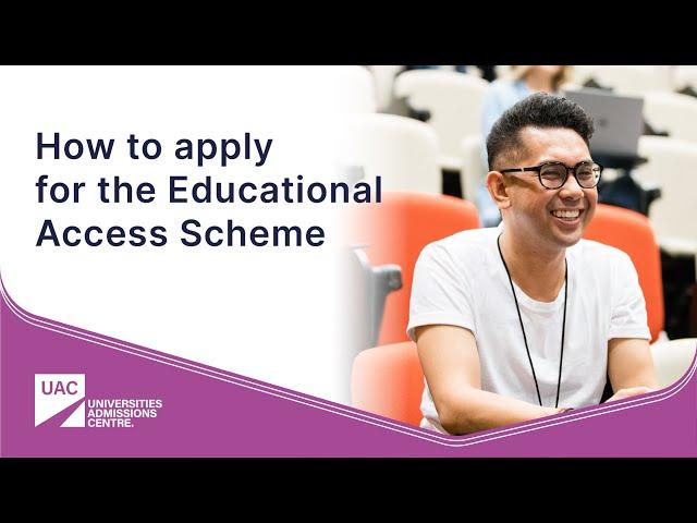 How to apply for the Educational Access Scheme