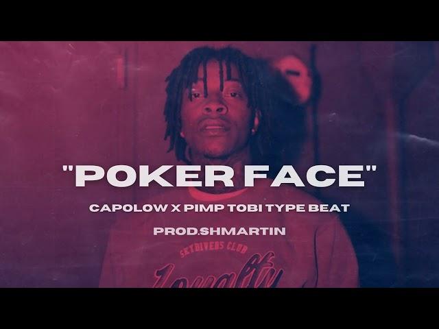 [Free] Capolow x Pimp Tobi type beat | Poker face |Bay Area Type beat (Prod.Shmartin)