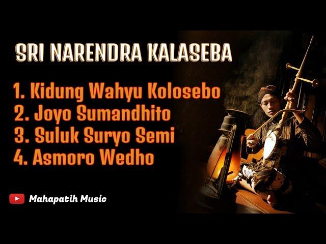 Sri Narendra Kalaseba Full Album Kidung Wahyu Kolosebo