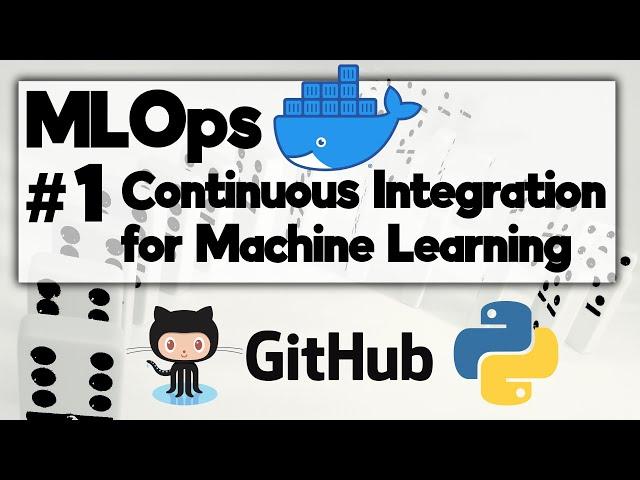 MLOps Tutorial#1. Continuous Integration (CI/CD) for ML Pipelines with Github Actions