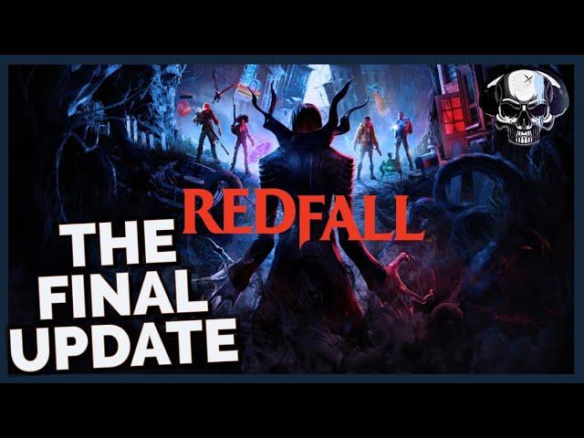 Redfall - The Final Update