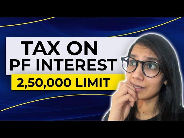 EPF Tax Rules 2021 (हिंदी) | Tax On EPF Interest Income | EPF Tax Calculation On Interest