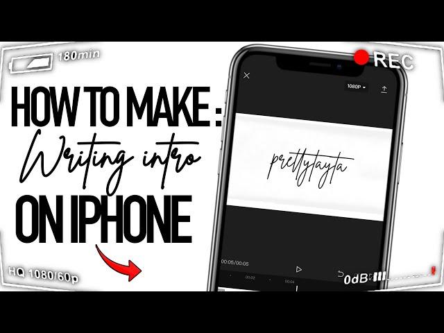 HOW TO MAKE A SIMPLE WRITING INTRO ON YOUR IPHONE  | FREE APPS ️