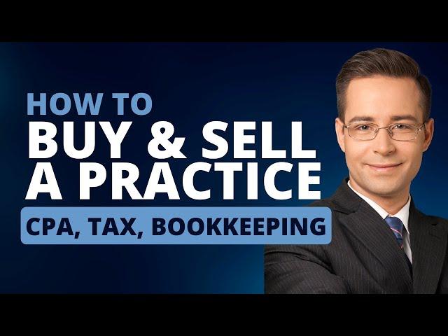 How to Access Greater Resources for Buying and Selling CPA, Tax, and Bookkeeping Practices