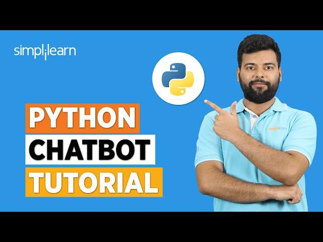 Python Chatbot Tutorial | How to Create Chatbot Using Python | Python For Beginners | Simplilearn