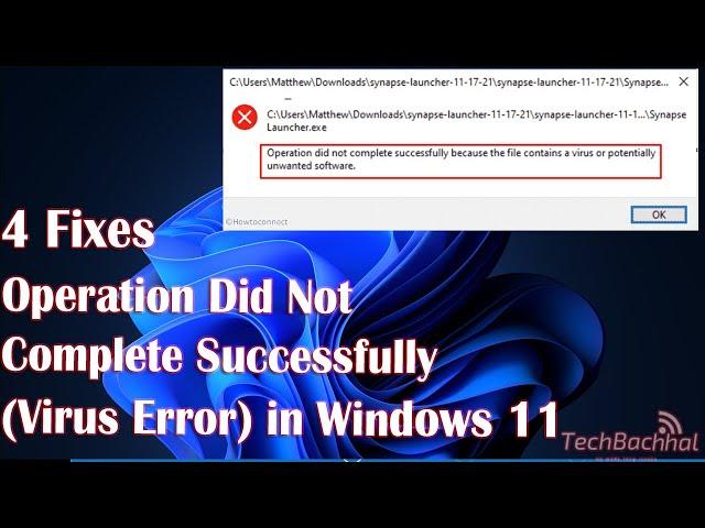 Fix "Operation Did Not Complete Successfully" (Virus Error) in Windows 11