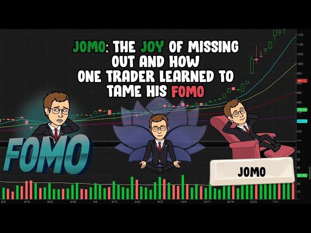 JOMO: The Joy Of Missing Out & How One Trader Learned To Tame His FOMO