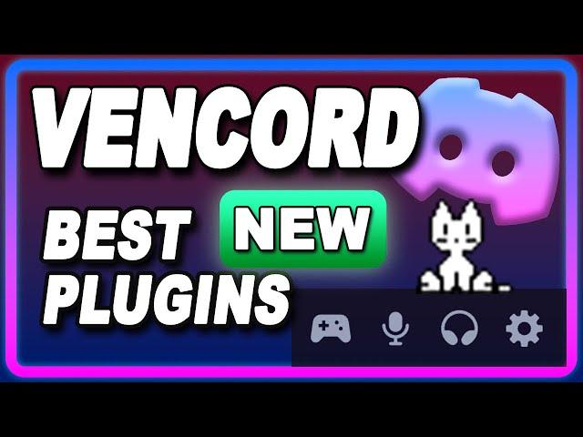 Vencord Best Plugins and Updated Plugins