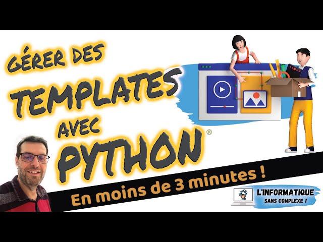 Gérer des templates avec Python®