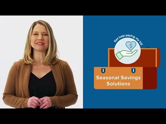 Seasonal Savings Solutions: Get Help Paying my Winter Bill