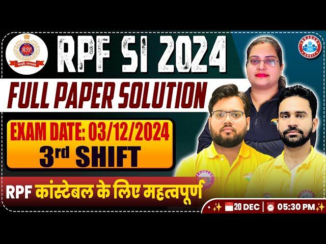 RPF SI Paper Solution 2024 | RPF SI 3 Dec 2024 3rd Shift Paper Solution | RPF SI Answer Key 2024