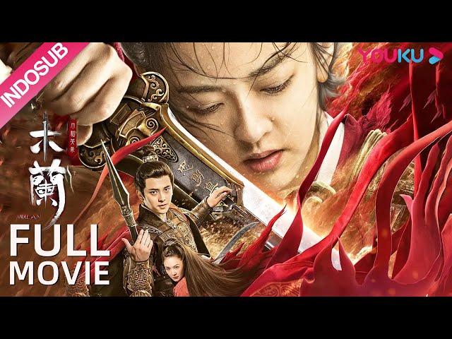 INDO SUB (Mulan) Pahlawan wanita ternama yang bernama Mulan menyelamatkan negara!| YOUKU