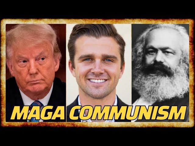 What is MAGA Communism?