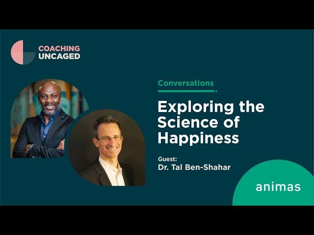 Exploring the Science of Happiness: A Discussion With Dr. Tal Ben-Shahar