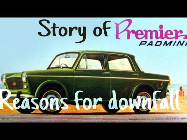 Story of Premier Padmini || Reasons for downfall || Case study