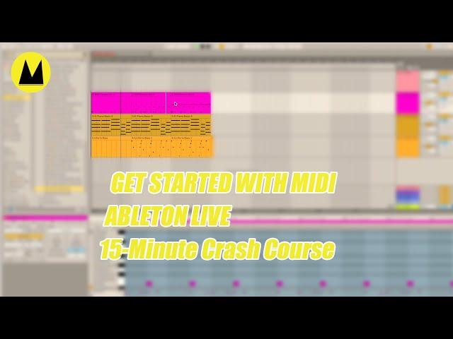 Ableton Live: A 15-Minute Crash Course