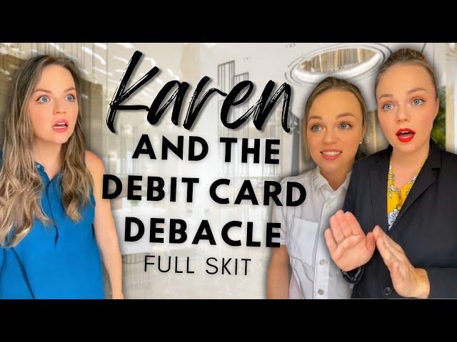 The Debit Card Debacle Full Skit