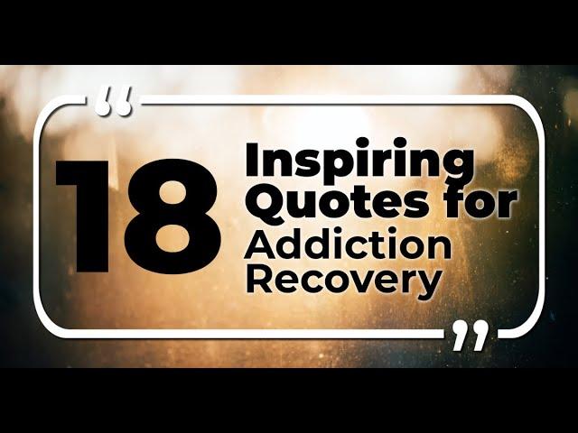 18 Inspiring Addiction Recovery Quotes for Meditation