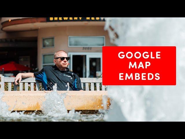 Google Map Embeds | How To Do Google Map Embeds Easily & Quickly