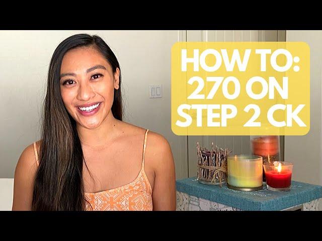 HOW I SCORED 270+ ON STEP 2 CK: FREE DOWNLOADABLE SCHEDULE