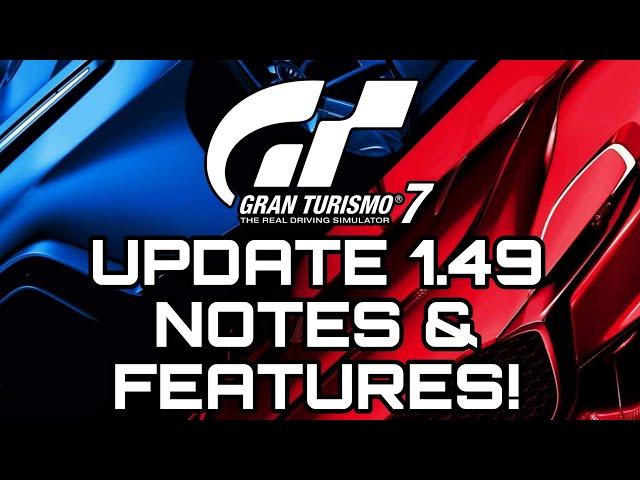 Gran Turismo 7 | Update 1.49 Notes & Features!