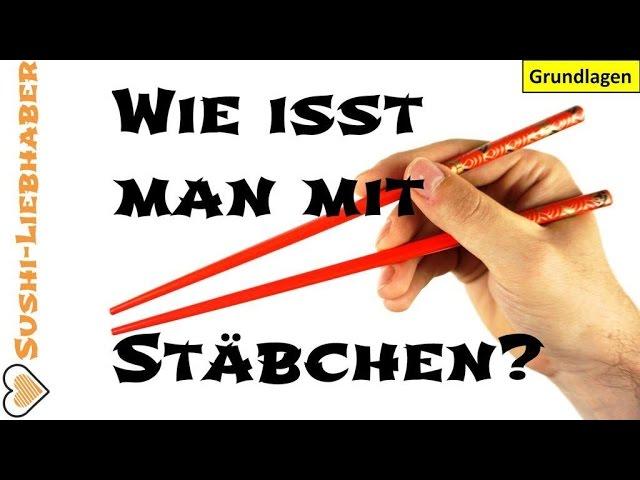 Wie isst man mit Essstäbchen?