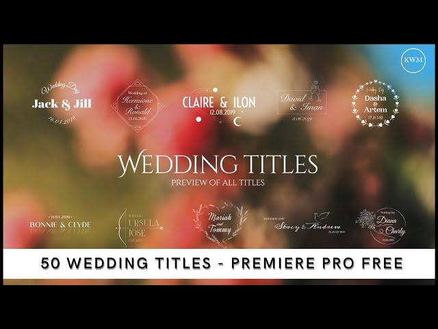 50 Wedding Titles | Essential Graphics | Mogrt - Free Download Premiere Pro Templates