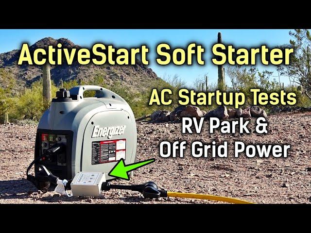 ActiveStart Soft Starter Tests - AC Startup in RV Park & Off Grid with Generator & Inverters