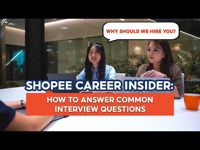 Common Interview Questions and Answers | Shopee Career Insider