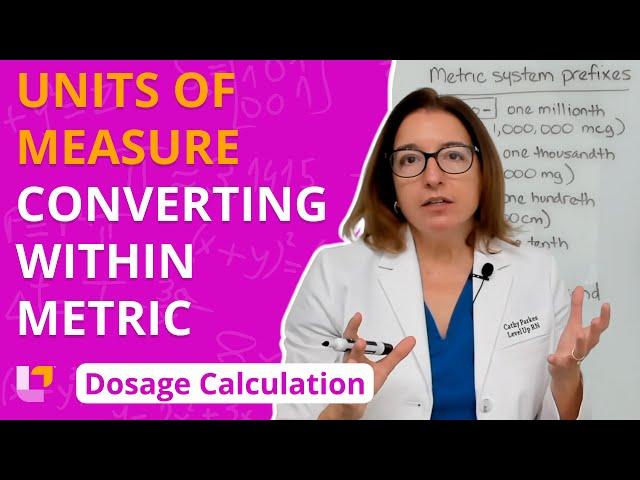 Converting Metric Units Of Measure For Dosage Calculation | @LevelUpRN