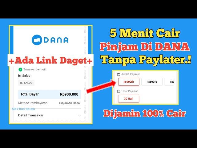 Banyak Yang Sukses Cair! Pinjam Saldo di Dana Terbaru Bisa Tanpa Paylater | Pinjam Uang di Dana 2023