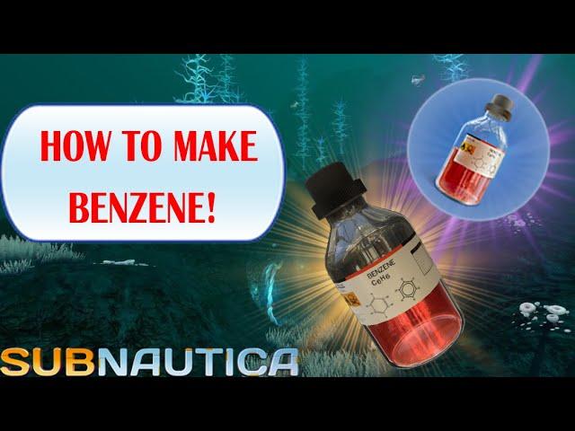 HOW TO MAKE BENZENE!  ⎸Subnautica