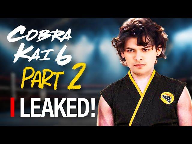 Cobra Kai Season 6 Part 2 Major Leaks REVEALED!