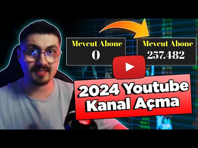 SIFIRDAN Youtube Kanalı Nasıl Açılır? | 2024 te Nasıl Yotuber Olunur?