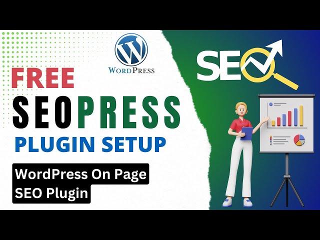 Free SEOPress Plugin Tutorial | WordPress On Page SEO Plugin