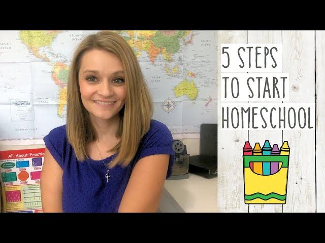 Do THIS When you Decide to Homeschool | Homeschooling for Beginners in 5 Easy Steps