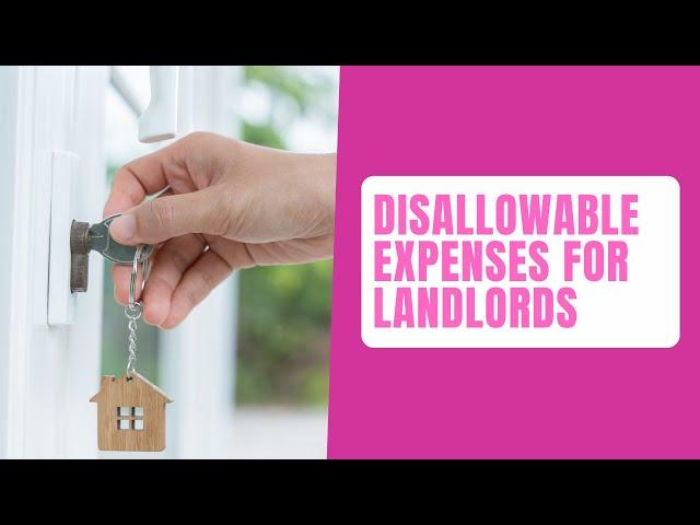 Expenses landlords can't claim on a Self Assessment Tax Return