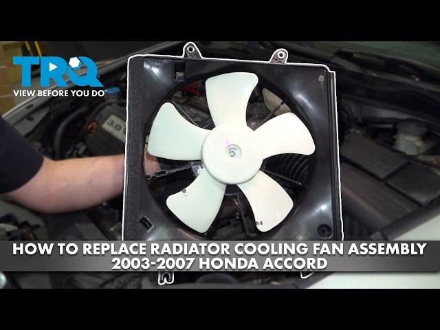 How to Replace Radiator Cooling Fan Assembly 2003-2007 Honda Accord