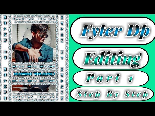 Fb Fighter dp Editing by pixallab / Fb fyter dp kese bnye / Hc editors and tech (part 1)