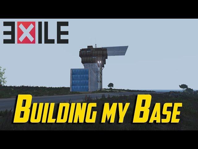 ARMA 3 Exile - Building My Base