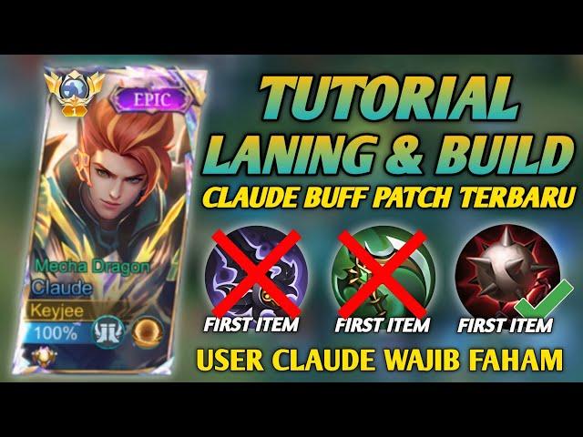 TIPS & TUTORIAL LANING, FARMING DAN BUILD CLAUDE BUFF TERBARU! (AUTO MENANG LANING) - MLBB