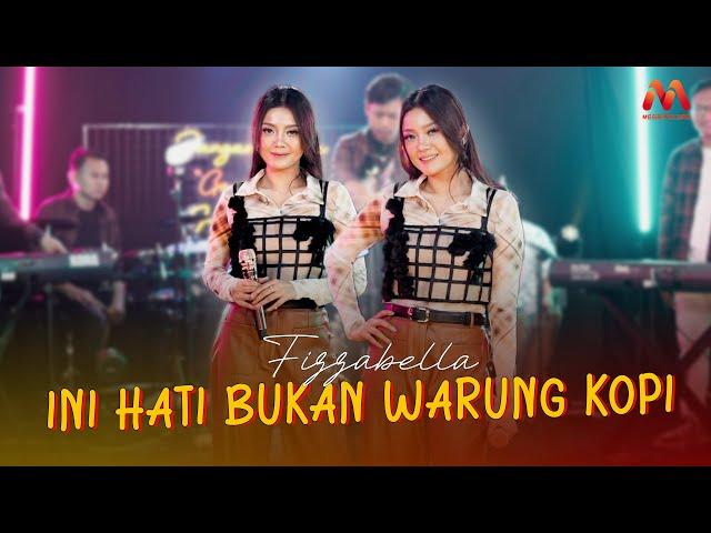 Fizzabella - Ini Hati Bukan Warung Kopi | Mega Record (Live Music)