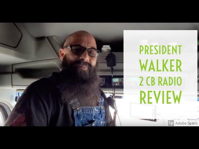 President Walker 2 CB Review