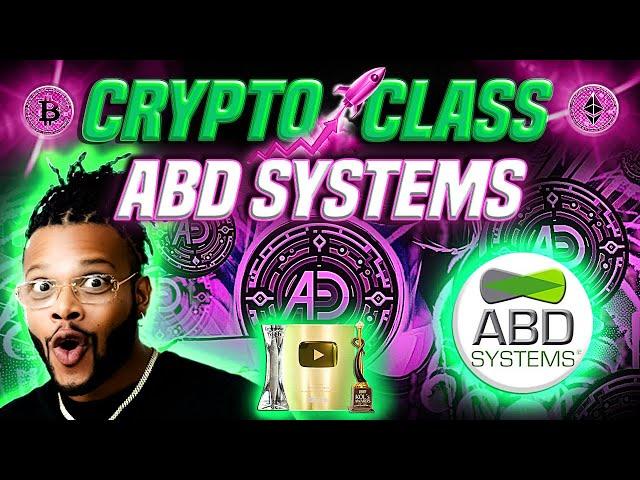  CRYPTO CLASS: ABD SYSTEMS | DIGITAL REVOLUTION | SEAMLESS REAL-WORLD INTEGRATION | CERTIFIED