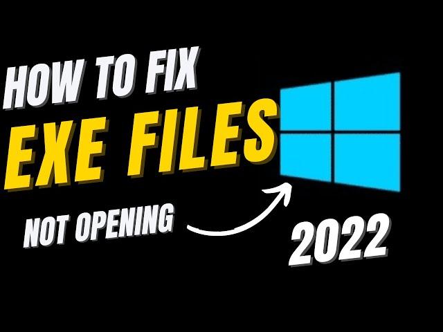 HOW TO FIX EXE FILES NOT OPENING, SETUP.EXE CRASHING