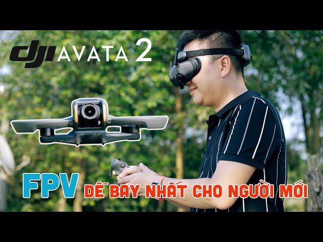 DJI AVATA 2 | FPV dễ bay nhất với "Góc Nhìn Của Chim"