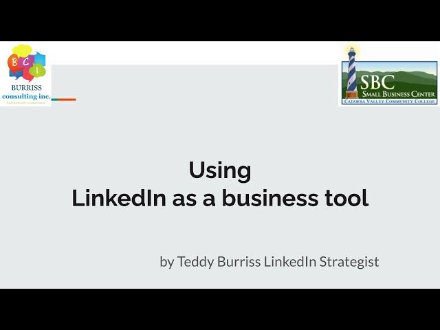 SBC Webinar Using LinkedIn to Build Your Business w/ Teddy Burriss - 9/8/2022